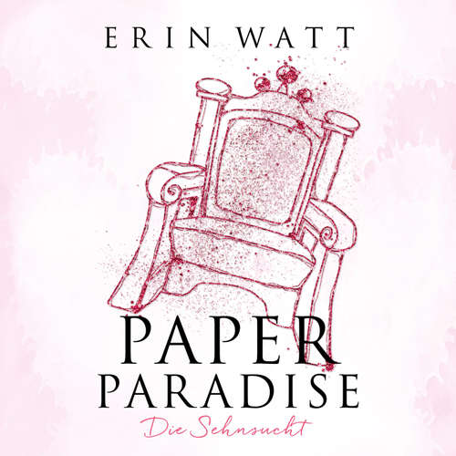 Hoerbuch Paper Paradise (Paper-Reihe 5) - Erin Watt - Nina-Zofia Amerschläger