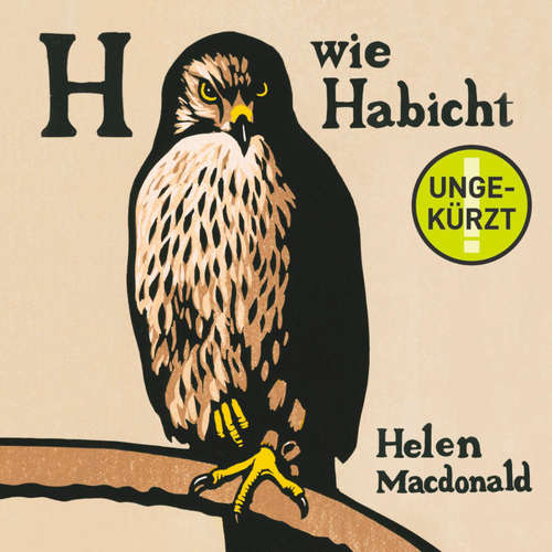 Hoerbuch H wie Habicht - Helen Macdonald - Cathlen Gawlich