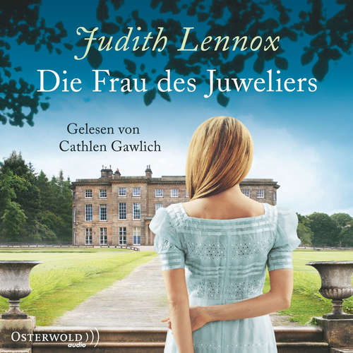 Hoerbuch Die Frau des Juweliers - Judith Lennox - Cathlen Gawlich