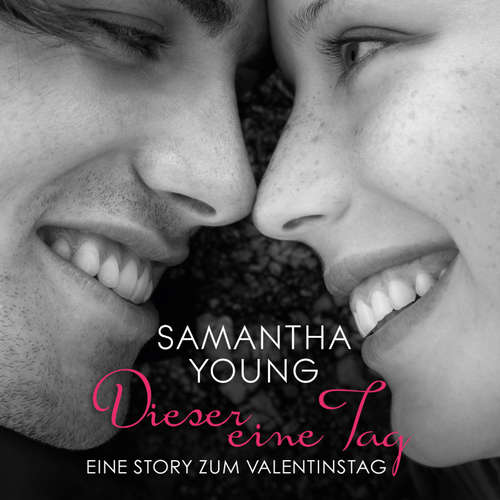 Hoerbuch Dieser eine Tag - Samantha Young - Nina Schöne
