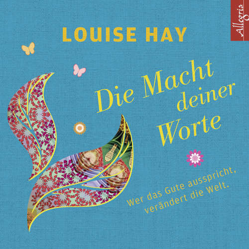 Hoerbuch Die Macht Deiner Worte - Louise Hay - Rahel Comtesse