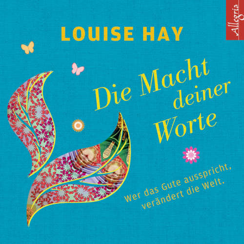 Hoerbuch Die Macht Deiner Worte - Louise Hay - Rahel Comtesse