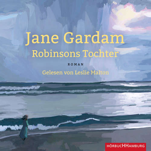 Hoerbuch Robinsons Tochter - Jane Gardam - Leslie Malton