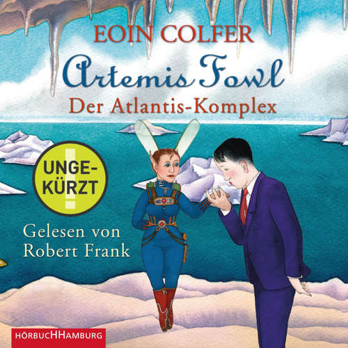 Hoerbuch Artemis Fowl - Der Atlantis-Komplex (Ein Artemis-Fowl-Roman 7) - Eoin Colfer - Robert Frank