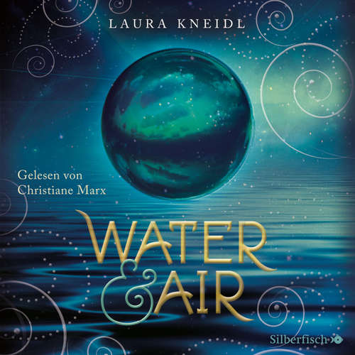 Hoerbuch Water & Air - Laura Kneidl - Christiane Marx