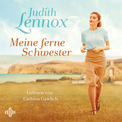 Hoerbuch Meine ferne Schwester - Judith Lennox - Cathlen Gawlich