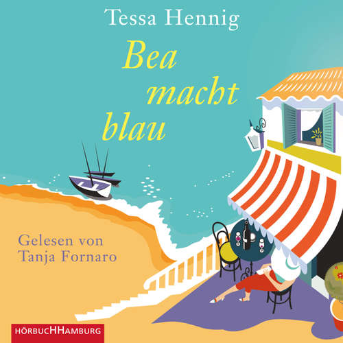 Hoerbuch Bea macht blau - Tessa Hennig - Tanja Fornaro