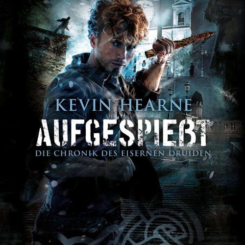 Hoerbuch Aufgespießt (Die Chronik des Eisernen Druiden 8) - Kevin Hearne - Stefan Kaminski