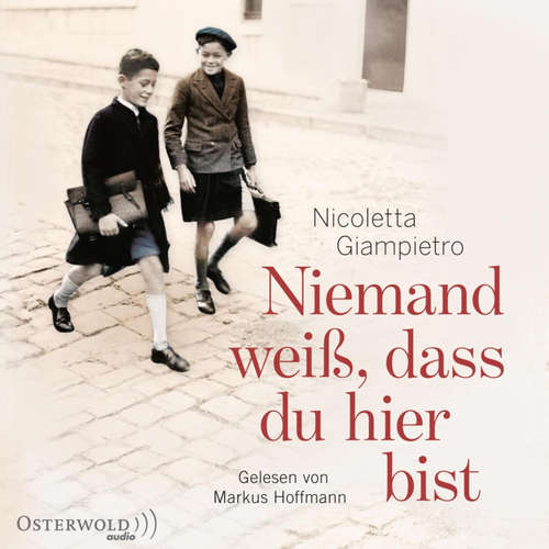 Hoerbuch Niemand weiß, dass du hier bist - Nicoletta Giampietro - Rahel Comtesse