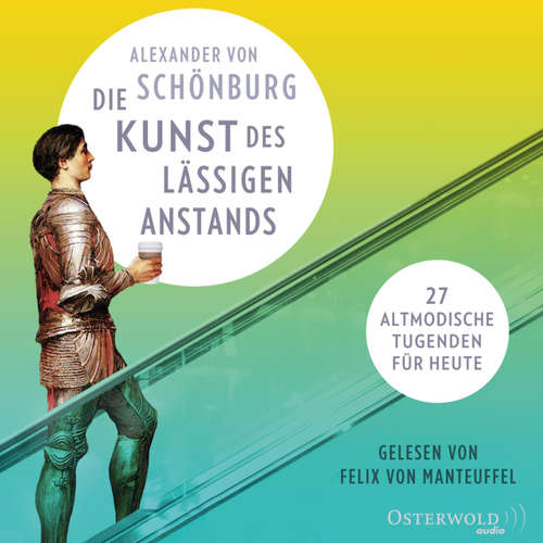 Hoerbuch Die Kunst des lässigen Anstands - Alexander von Schönburg - Felix von Manteuffel
