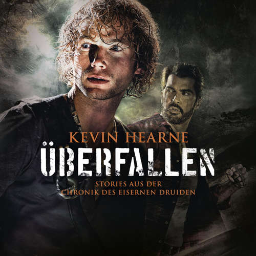 Hoerbuch Überfallen (Die Chronik des Eisernen Druiden) - Kevin Hearne - Stefan Kaminski
