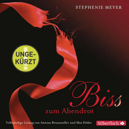 Hoerbuch Bella und Edward 3: Biss zum Abendrot - Die ungekürzte Lesung - Stephenie Meyer - Annina Braunmiller