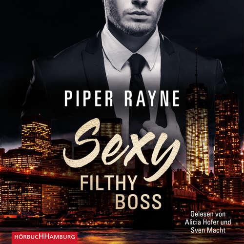 Hoerbuch Sexy Filthy Boss (White Collar Brothers 1) - Piper Rayne - Sven Macht