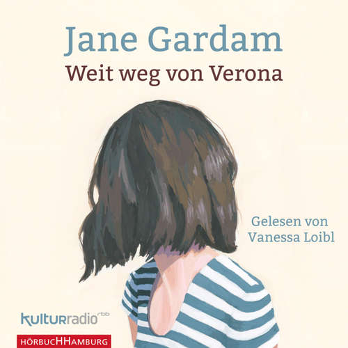 Hoerbuch Weit weg von Verona - Jane Gardam - Vanessa Loibl