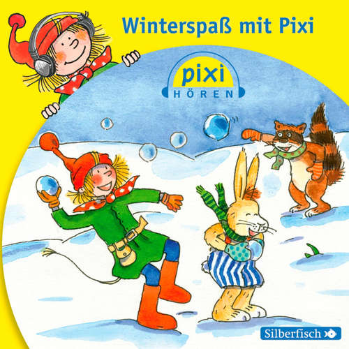 Hoerbuch Pixi Hören: Pixi Hören. Winterspaß mit Pixi - Simone Nettingsmeier - Walter Kreye