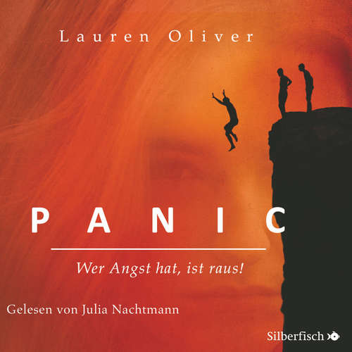 Hoerbuch Panic - Wer Angst hat, ist raus - Lauren Oliver - Julia Nachtmann