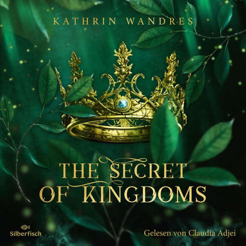 Hoerbuch The Secret of Kingdoms (Broken Crown 1) - Kathrin Wandres - Claudia Adjei