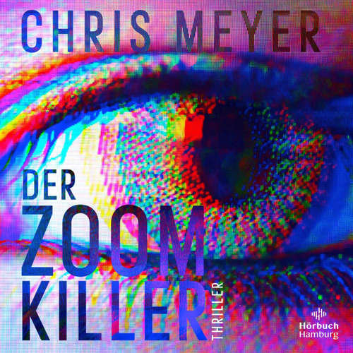 Hoerbuch Der Zoom-Killer (Tom-Bachmann-Serie 2) - Chris Meyer - Oliver E. Schönfeld