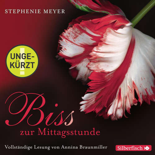 Hoerbuch Bella und Edward 2: Biss zur Mittagsstunde - Die ungekürzte Lesung - Stephenie Meyer - Annina Braunmiller