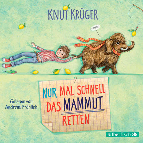 Hoerbuch Nur mal schnell das Mammut retten - Knut Krüger - Andreas Fröhlich