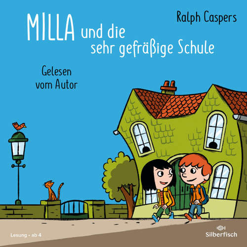 Hoerbuch Milla und die sehr gefräßige Schule - Ralph Caspers - Ralph Caspers