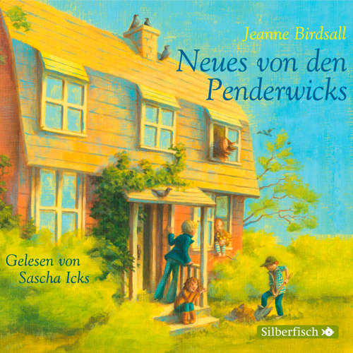 Hoerbuch Die Penderwicks 4: Neues von den Penderwicks - Jeanne Birdsall - Sascha Icks