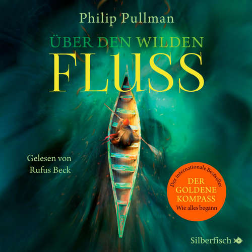Hoerbuch His Dark Materials: Über den wilden Fluss - Philip Pullman - Rufus Beck