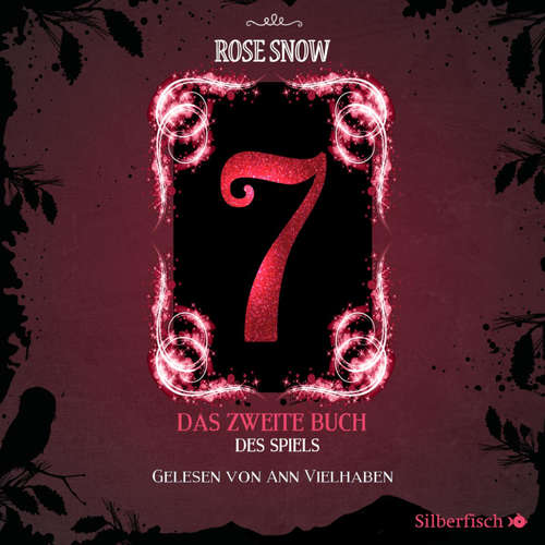 Hoerbuch 7 - Die Bücher des Spiels 2: Das zweite Buch des Spiels - Rose Snow - Ann Vielhaben