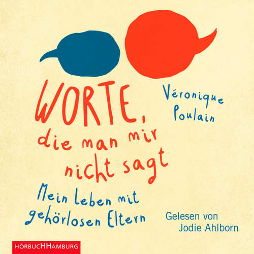 Hoerbuch Worte, die man mir nicht sagt - Véronique Poulain - Jodie Ahlborn