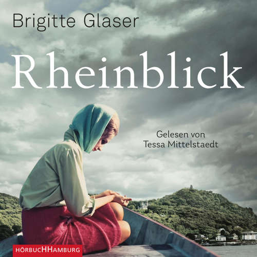 Hoerbuch Rheinblick - Brigitte Glaser - Tessa Mittelstaedt