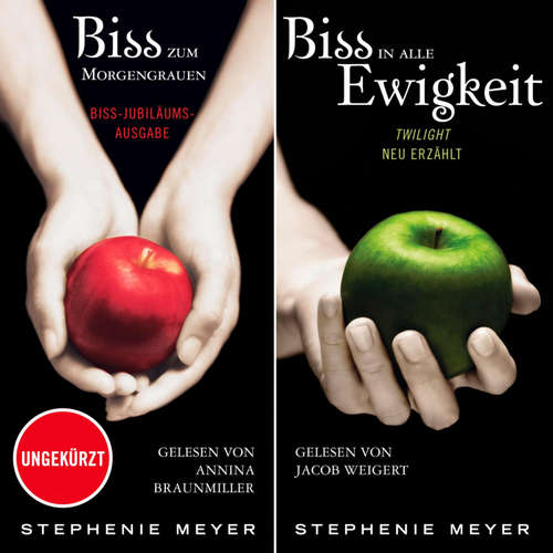 Hoerbuch Bella und Edward: Biss-Jubiläumsausgabe - Biss zum Morgengrauen / Biss in alle Ewigkeit - Stephenie Meyer - Annina Braunmiller-Jest