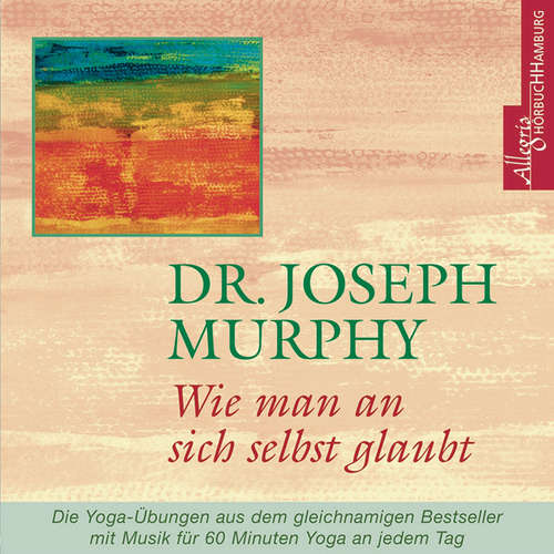 Hoerbuch Wie man an sich selbst glaubt - Dr. Joseph Murphy - Walter Kreye