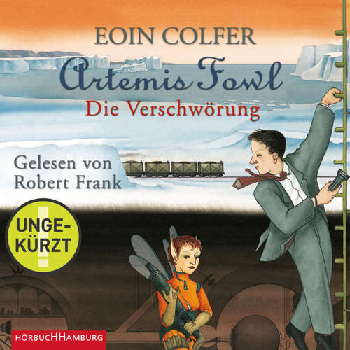Hoerbuch Artemis Fowl - Die Verschwörung (Ein Artemis-Fowl-Roman 2) - Eoin Colfer - Robert Frank