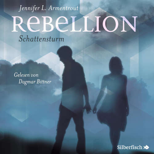 Hoerbuch Rebellion. Schattensturm (Revenge 2) - Jennifer L. Armentrout - Dagmar Bittner