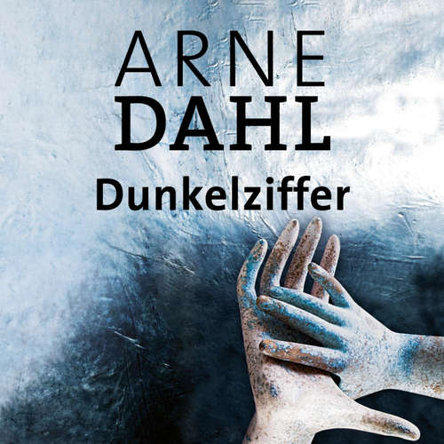 Hoerbuch Dunkelziffer (A-Team 8) - Arne Dahl - Jürgen Holdorf