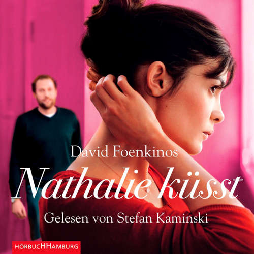 Hoerbuch Nathalie küsst - David Foenkinos - Stefan Kaminski