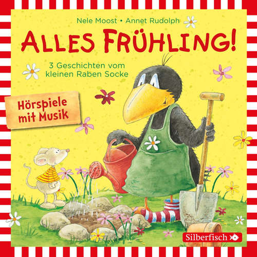 Hoerbuch Alles Frühling!: Alles Freunde!, Alles wächst!, Alles gefärbt!  (Der kleine Rabe Socke) - Nele Moost - Jan Delay