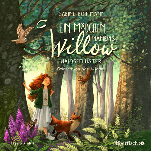 Hoerbuch Ein Mädchen namens Willow 2: Waldgeflüster - Sabine Bohlmann - Sabine Bohlmann