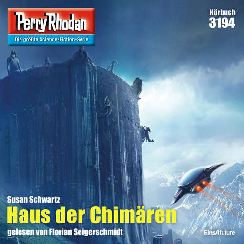 Hoerbuch Perry Rhodan 3194: Haus der Chimären - Susan Schwartz - Florian Seigerschmidt