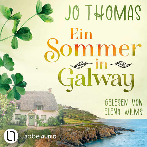 Hoerbuch Ein Sommer in Galway - Jo Thomas - Elena Wilms