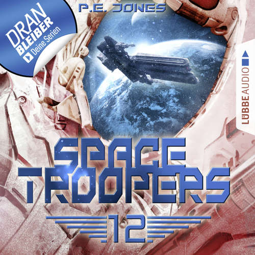 Hoerbuch Space Troopers, Folge 12: Der Anschlag - P. E. Jones - Uve Teschner Hoerbuch Space Troopers, Folge 12: Der Anschlag - P. E. Jones - Uve Teschner