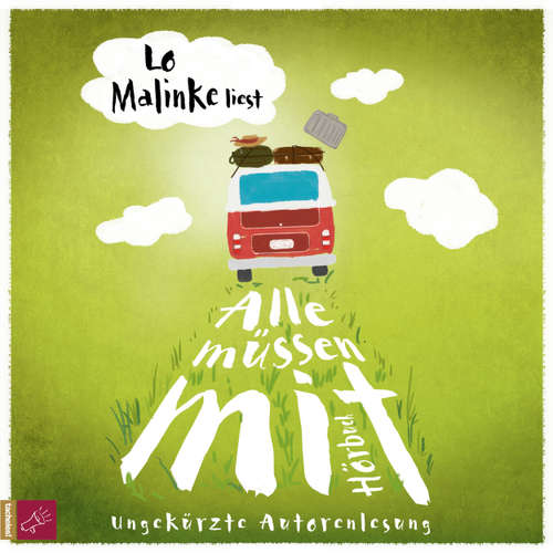 Hoerbuch Alle müssen mit - Lo Malinke - Lo Malinke