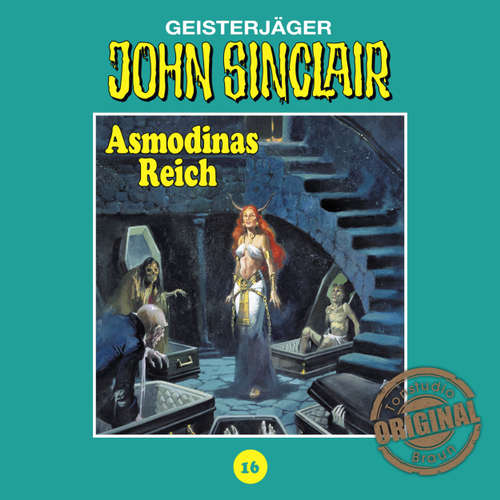 Hoerbuch John Sinclair, Tonstudio Braun, Folge 16: Asmodinas Reich. Teil 2 von 2 - Jason Dark - Diverse Hoerbuch John Sinclair, Tonstudio Braun, Folge 16: Asmodinas Reich. Teil 2 von 2 - Jason Dark - Diverse