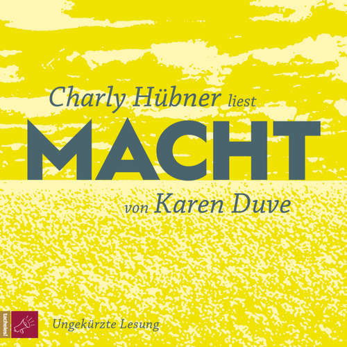 Hoerbuch Macht - Karen Duve - Charly Hübner