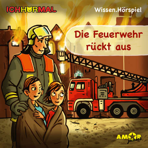 Hoerbuch Die Feuerwehr rückt aus - Lorenz Hoffmann - Diverse Hoerbuch Die Feuerwehr rückt aus - Lorenz Hoffmann - Diverse