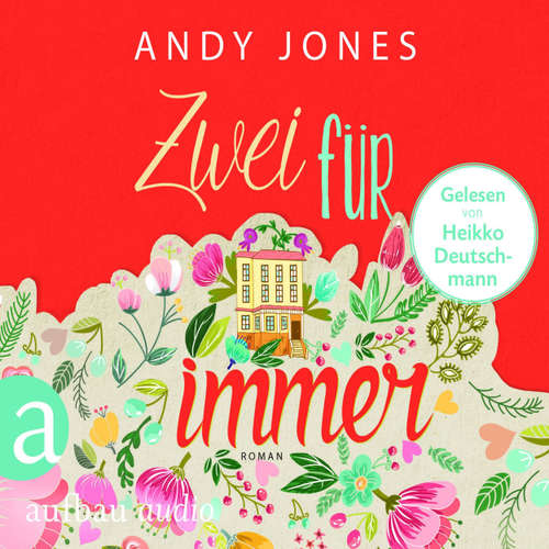 Hoerbuch Zwei für Immer - Andy Jones - Heiko Deutschmann