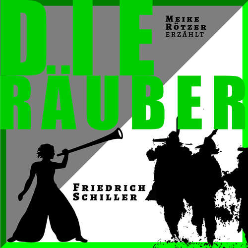 Hoerbuch Die Räuber - Erzählstück, Band 3 - Meike Rötzer - Meike Rötzer