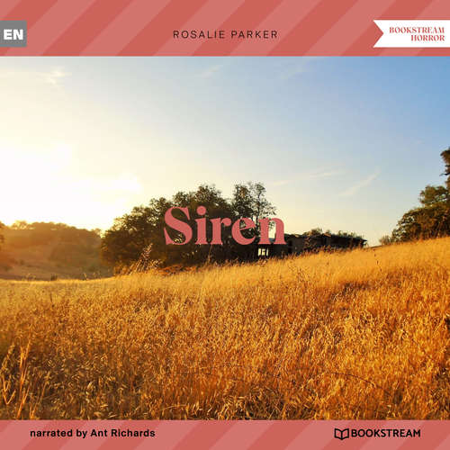 Audiobook Siren - Rosalie Parker - Ant Richards