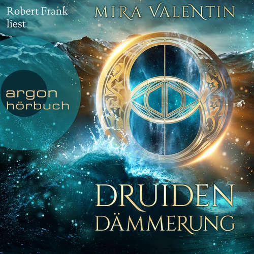 Hoerbuch Druidendämmerung - Mira Valentin - Robert Frank