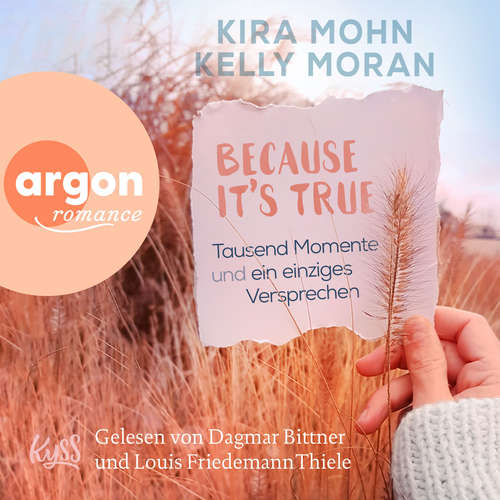 Hoerbuch Tausend Momente und ein einziges Versprechen - Because It's True, Band - Kelly Moran - Louis Friedemann Thiele